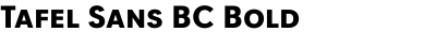 Tafel Sans BC Bold